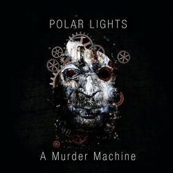 A Murder Machine Chords by Polar Lights