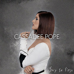 Say It First Chords by Cassadee Pope