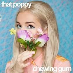 Chewing Gum Chords by Poppy