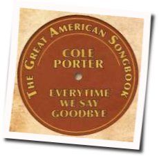 Evry Time We Say Goodbye Chords by Cole Porter