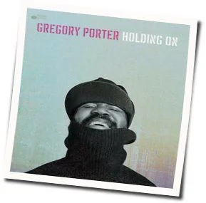 Don't Be A Fool Chords by Gregory Porter
