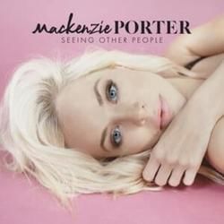 Seeing Other People Chords by MacKenzie Porter