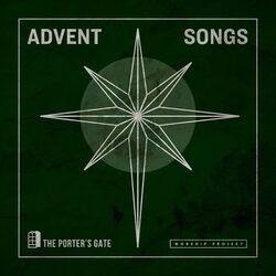 Advent Song Chords by The Porters Gate