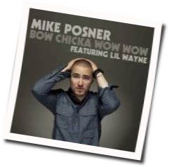 Bow Chicka Wow Wow by Mike Posner