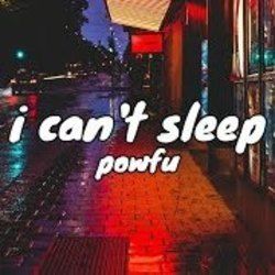 I Can't Sleep Chords by Powfu