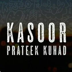 Kasoor Chords by Prateek Kuhad