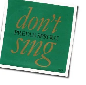 Don't Sing Bass Tab by Prefab Sprout