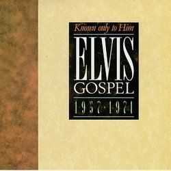 Known Only To Him Chords by Elvis Presley