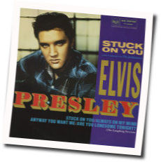Stuck On You by Elvis Presley