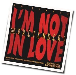 I Am Not In Love by The Pretenders