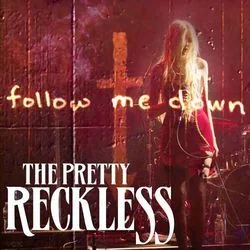 Follow Me Down Tab by The Pretty Reckless
