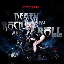 Death By Rock And Roll  by The Pretty Reckless