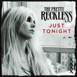 Just Tonight by The Pretty Reckless