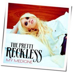 My Medicine by The Pretty Reckless