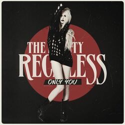 Only You Chords by The Pretty Reckless