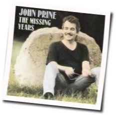 Everybody Wants To Feel Like You Chords by John Prine