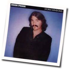 Storm Windows Chords by John Prine