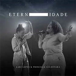Eternidade (part. Lari Lopes) Chords by Priscilla Alcântara