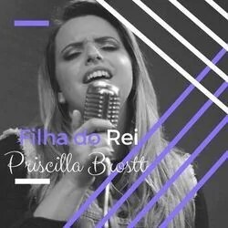 Filha Do Rei Chords by Priscilla Brostt