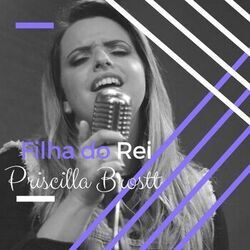 Filha Do Rei Chords by Priscilla Brostt