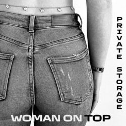 Woman On Top Tab by Private Storage