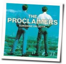 Sunshine On Leith by The Proclaimers