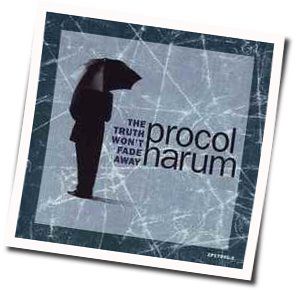 The Truth Won't Fade Away Chords by Procol Harum
