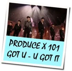 U Got It Chords by Produce X 101