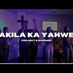 Dakila Ka Yahweh Chords by Project 8 Worship