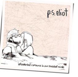 Incoherent Love Songs Chords by Ps Eliot