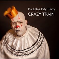 Crazy Train by Puddles Pity Party