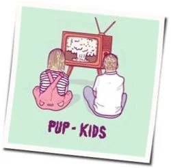 Kids Chords by PUP