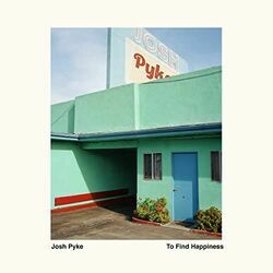 A Town That You've Never Been To by Josh Pyke