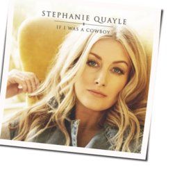 If I Was A Cowboy by Stephanie Quayle