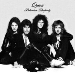 Bohemian Rhapsody  by Queen