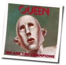 We Are The Champions by Queen