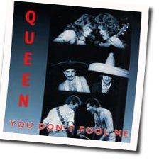 You Don't Fool Me  Chords by Queen