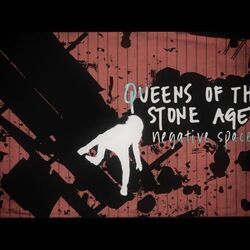 Negative Space by Queens Of The Stone Age