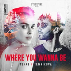 Where You Wanna Be Chords by R3HAB