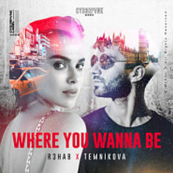 Where You Wanna Be Chords by R3HAB