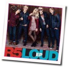 Loud Chords by R5