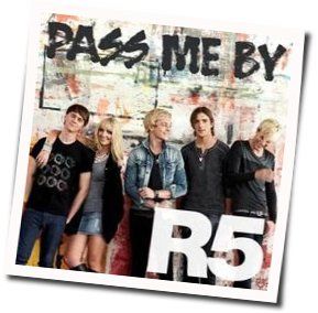 Pass Me By by R5