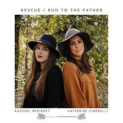 Rescue - Run To The Father Chords by Rachael Nemiroff