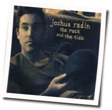 The Rock And Tide Chords by Joshua Radin