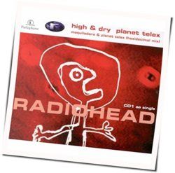 High And Dry  Chords by Radiohead