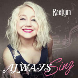 Always Sing Chords by RaeLynn