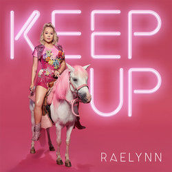 Keep Up Chords by RaeLynn