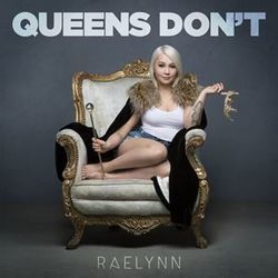 Queens Don't Chords by RaeLynn