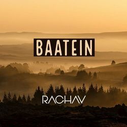 Baatein Chords by Raghav Chaitnaya
