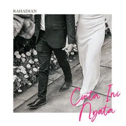 Cinta Ini Nyata Chords by Rahadian